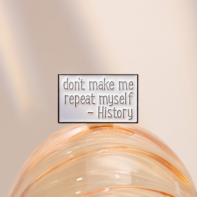 Emaille-Anstecknadel „Don't Ma – Jewelry Making History Bewertung und Preis